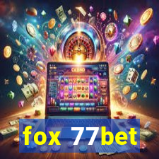 fox 77bet